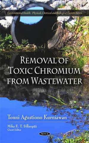 Removal of Toxic Chromium from Wastewater de Tonni Agustiono Kurniawan