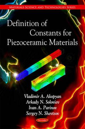 Definition of Constants for Piezoceramic Materials de Vladimir A Akopyan