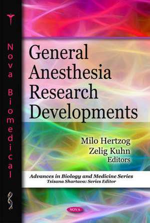 General Anesthesia Research Developments de Milo Hertzog