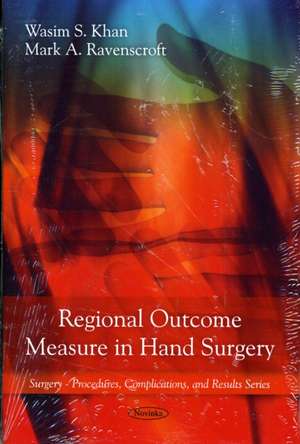 Regional Outcome Measure in Hand Surgery de Wasim S Khan