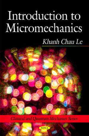 Introduction to Micromechanics de Khanh Chau Le