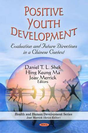 Positive Youth Development de Daniel T. L. Shek