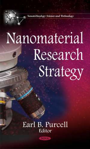 Nanomaterial Research Strategy de Earl B. Purcell