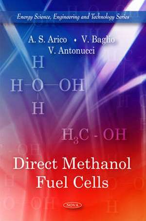 Direct Methanol Fuel Cells de A.S. Arico