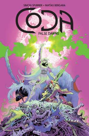 Coda: False Dawns de Simon Spurrier