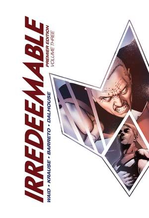 Irredeemable Premier Vol. 3 de Mark Waid