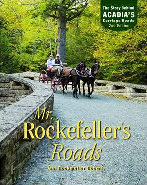 Mr. Rockefeller's Roads de Ann Rockefeller Roberts