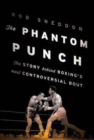 The Phantom Punch de Robert Sneddon