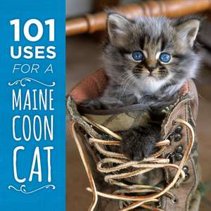 101 Uses for a Maine Coon Cat de Down East Books