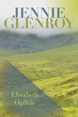 Jennie Glenroy de Elisabeth Ogilvie