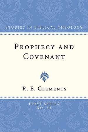 Prophecy and Covenant de R. E. Clements