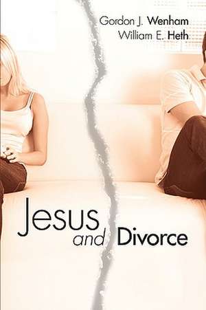 Jesus and Divorce de Gordon J. Wenham