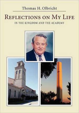 Reflections on My Life de Thomas H. Olbricht