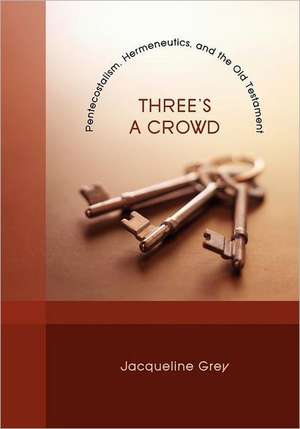 Three's a Crowd de Jacqueline Grey