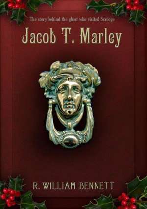 Jacob T. Marley de R. William Bennett