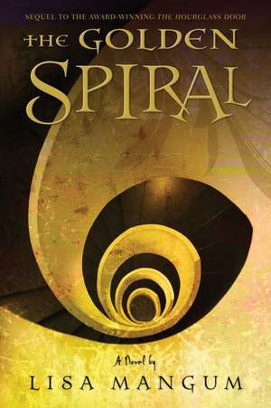 The Golden Spiral de Lisa Mangum