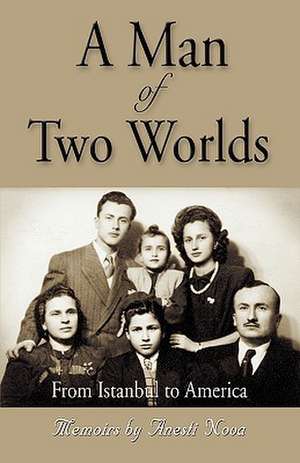 A Man of Two Worlds de Anesti Nova