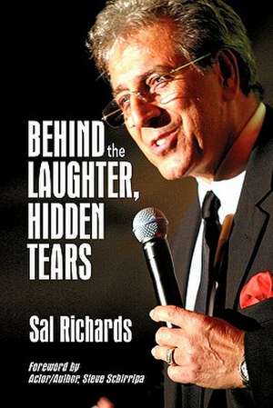 Behind the Laughter, Hidden Tears de Sal Richards