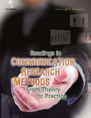 Readings in Communication Research Methods: From Theory to Practice de Jon F. Nussbaum