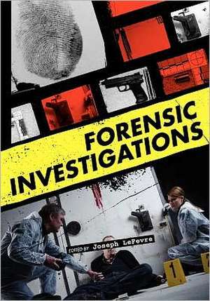 Forensic Investigations de Joseph Lefevre