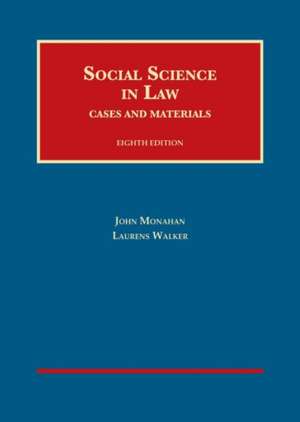 Social Science in Law: Cases and Materials de John Monahan