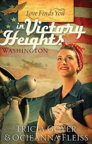 Love Finds You in Victory Heights, Washington de Tricia Goyer