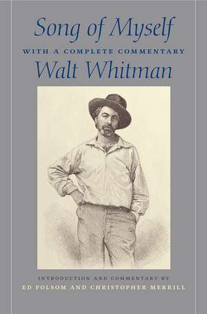 Song of Myself: With a Complete Commentary de Walt Whitman