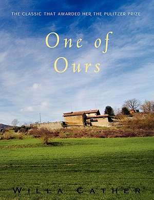 One of Ours de Willa Cather