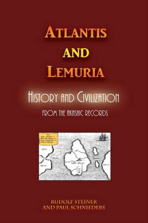 Atlantis and Lemuria de Rudolf Steiner