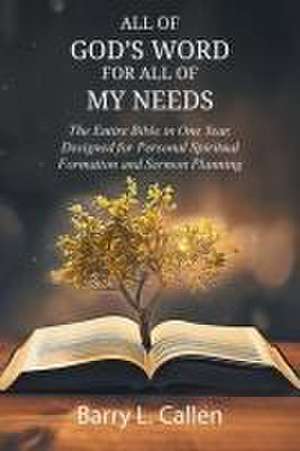 All of GOD'S WORD For All of MY NEEDS de Barry L. Callen