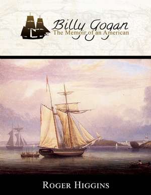 Billy Gogan, American de Roger Higgins