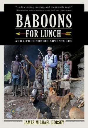 Baboons for Lunch de James Michael Dorsey