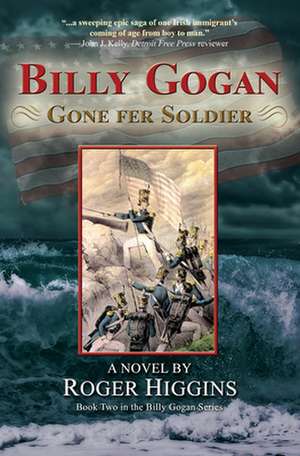 Billy Gogan Gone fer Soldier de Roger Higgins