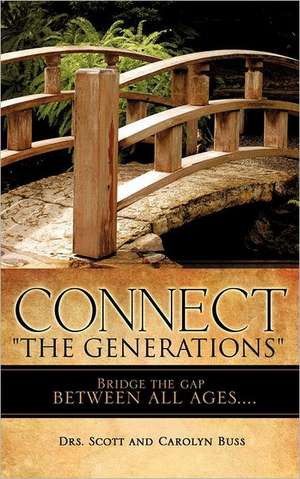 Connect "The Generations" de Drs. Scott Buss