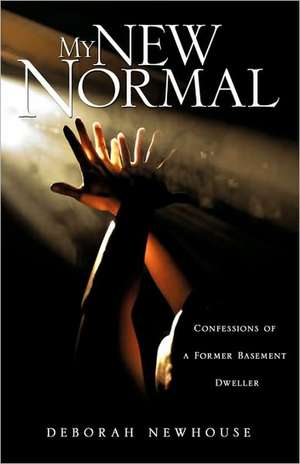 My New Normal de Deborah Newhouse