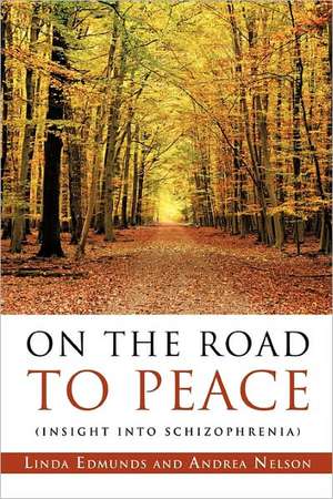 On the Road to Peace de Linda Edmunds