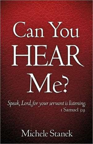 Can You Hear Me? de Michele Stanek