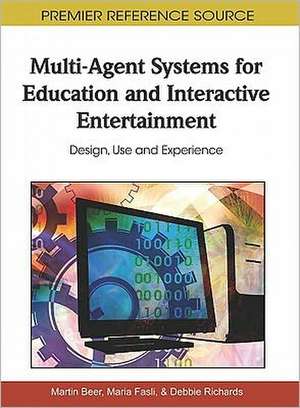 Multi-Agent Systems for Education and Interactive Entertainment de Martin Beer