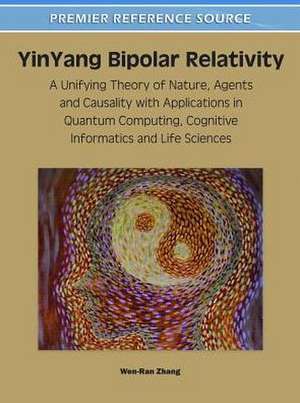 Yinyang Bipolar Relativity de Wen-Ran Zhang