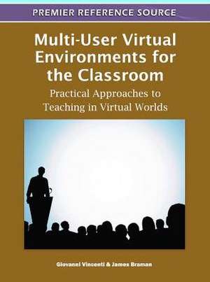 Multi-User Virtual Environments for the Classroom de James Braman