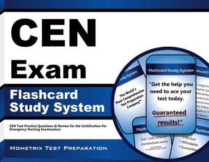 Cen Exam Flashcard Study System: Cen Test Practice Questions and Review for the Certification for Emergency Nursing Examination de Mometrix Media