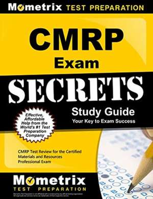 CMRP Exam Secrets, Study Guide: CMRP Test Review for the Certified Materials & Resources Professional Examination de Mometrix Media