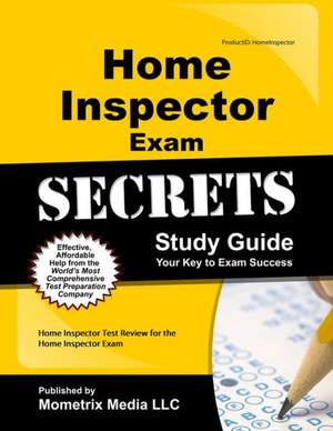 Home Inspector Exam Secrets, Study Guide: Home Inspector Test Review for the Home Inspector Exam de Mometrix Media