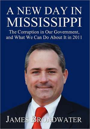 A New Day in Mississippi de James Broadwater