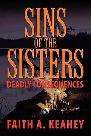 Sins of the Sisters de Faith A. Keahey