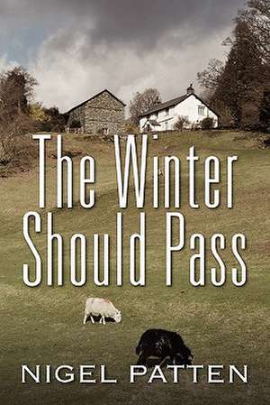 The Winter Should Pass de Nigel Patten