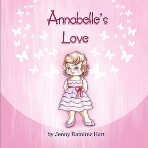 Annabelle's Love de Jenny Ramirez Hart