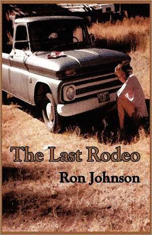 The Last Rodeo de Ron Johnson