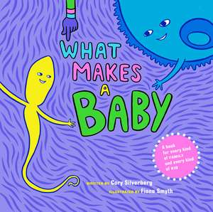 What Makes a Baby de Cory Silverberg