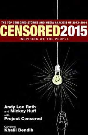 Censored 2015: Inspiring We the People de Project Censored